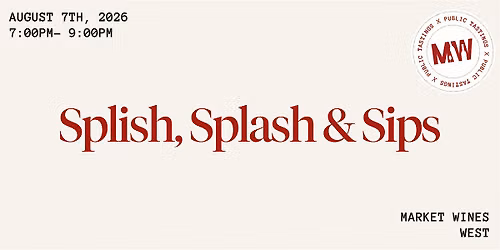 Splish, Splash & Sips