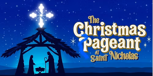 Saint Nicholas Christmas Pageant