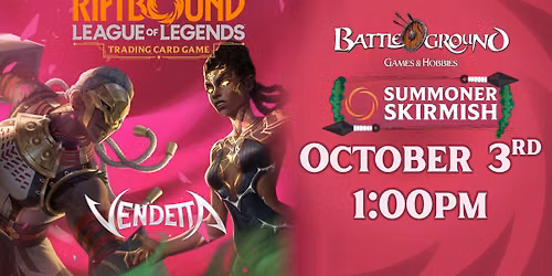 Riftbound Summoner Skirmish 10\/3 - Saugus
