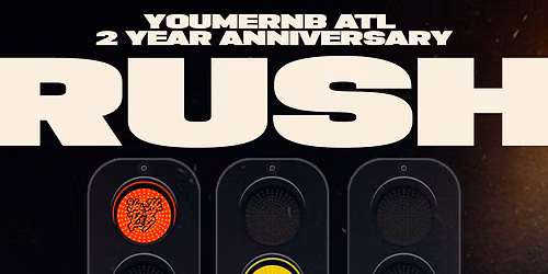 RUSH HOUR: 2 Year Anniversary