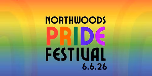 Northwoods Pride Festival 2026