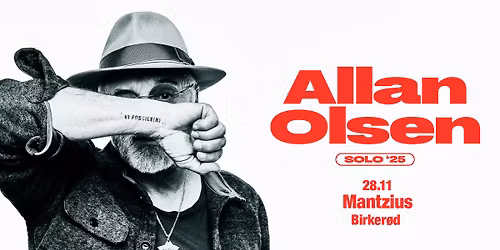 Allan Olsen \u2013 \u2019Solo \u201925\u2019 - Tour | MantziusLive, Birker\u00f8d