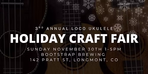 Loco Ukulele Holiday Craft Fair