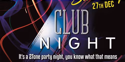 The Whistler presents 2Tone Club Night