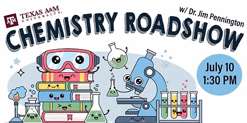 Texas A&M - Chemistry Road Show w\/ Dr. Jim Pennington