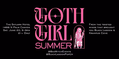 Goth Girl Summer Pool Party - June 20 - PALM SPRINGS EDITION!