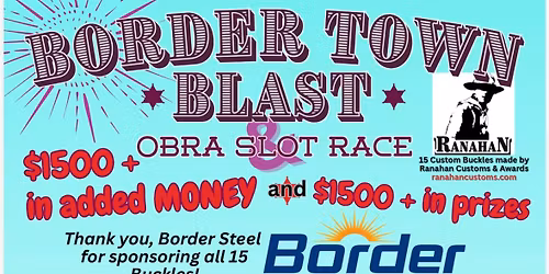 BORDER TOWN BLAST and OBRA SLOT RACE