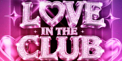 Love In The Club at The Vogue