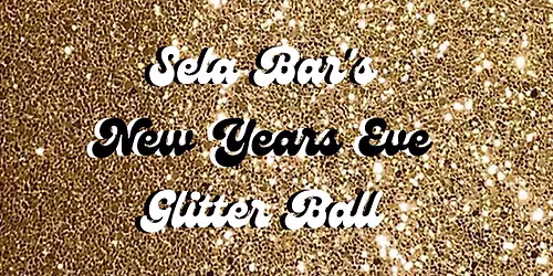 Sela Bar's New Years Eve Glitter Ball