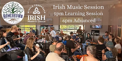 Homegrown Irish Music Session (1st & 3rd Sundays) 