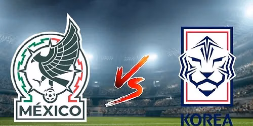 WC2026: Mexico v South Korea