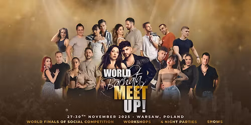 World Bachata Meet Up! - 27.11-01.12.2025 - OFFICIAL EVENT