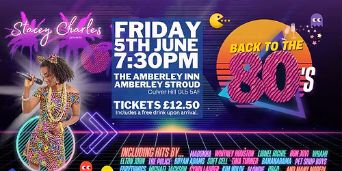 Back to the 80s with Stacey Charles at The Amberley Inn (Stroud) - Friday 5th June 7:30pm