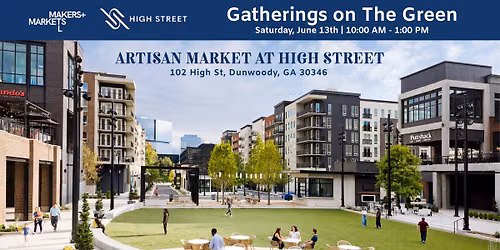 Gatherings on The Green at High Street (Artisan Market in Collaboration with MMATL)