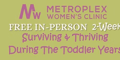 FREE In-Person Surviving & Thriving Toddler Years Class