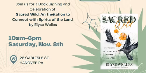 Sacred Wild: An Invitation to Connect with Spirits of the Land by Elyse Welles