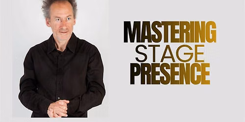 Mastering Stage Presence