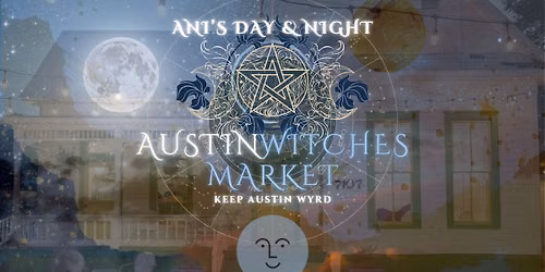 Austin Witches Market @ Ani's Day & Night! \ud83c\udf1b Jun. 6