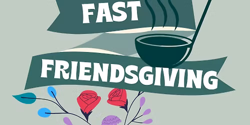 Fast Friendsgiving: Queer Soup Night at Fast Friends Beer Co.