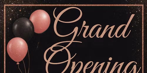 Grand Opening 