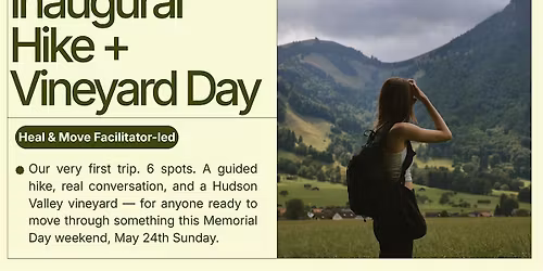 Move & Heal NYC \u2014 Inaugural Hike + Vineyard Day | May 24th