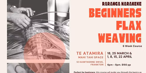 Beginners Flax Weaving - 6 Week Course