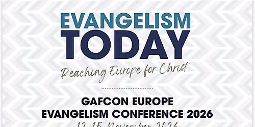Evangelism Today "Reaching Europe for Christ"