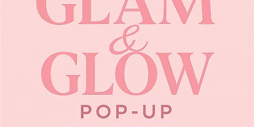Glam and Glow Pop up