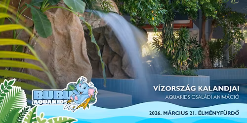 \ud83c\udf0aV\u00edzorsz\u00e1g Kalandjai\ud83d\udca6 - AQUAKIDS Csal\u00e1di Anim\u00e1ci\u00f3