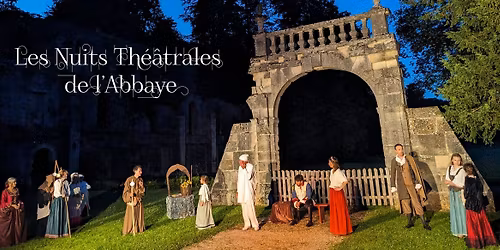 LES NUITS TH\u00c9\u00c2TRALES DE L\u2019ABBAYE | Abbaye de Trois-Fontaines