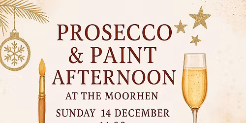 Prosecco & Paint Afternoon at The Moorhen