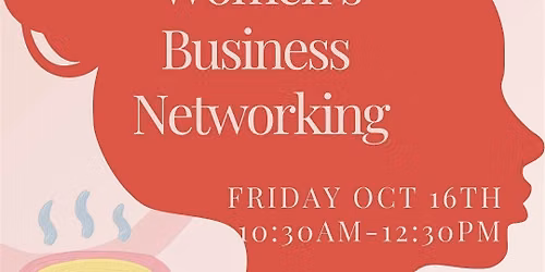 Coffee & Connect : Women's Business Networking 10.16
