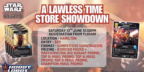 Star Wars Unlimited - A Lawless Time Store Showdown!