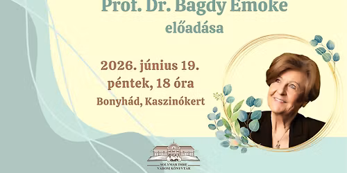 Prof. Dr. Bagdy Em\u0151ke \u00c9letfeladataink \u00e9s konfliktusaink c\u00edm\u0171 el\u0151ad\u00e1sa