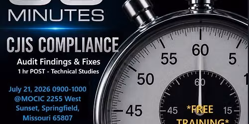 CJIS Compliance: 60 Minutes of Audit Findings & Fixes