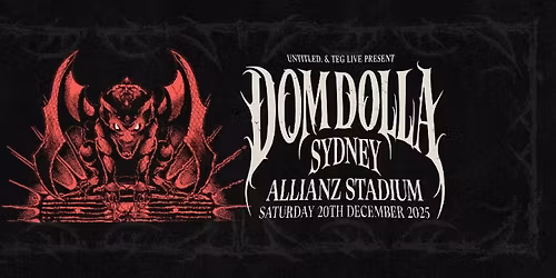 Dom Dolla \u2014 Allianz Stadium \u2014 Eora \/ Sydney (18+)