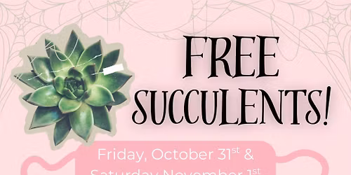 Spooky FREE Succulent Days \ud83c\udf35\ud83d\udc7b
