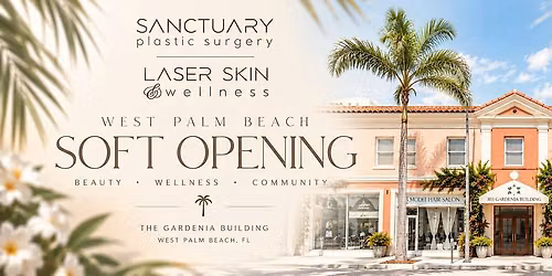 Laser Skin & Wellness and Sanctuary Plastic Surgery Soft Opening