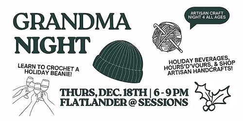 Inaugural Grandmas Night - Crochet Beginner Class - Make a Holiday Hat