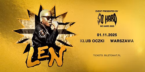 SO HARD feat. LEN | Warszawa 1.11