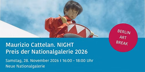 Marizio Cattelan. NIGHT Preis der Nationalgalerie BERLIN ART BREAK