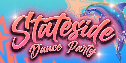 Stateside Dance Party!