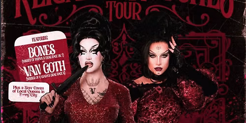 The Reigning Witches Tour ft. Van Goth and Bones