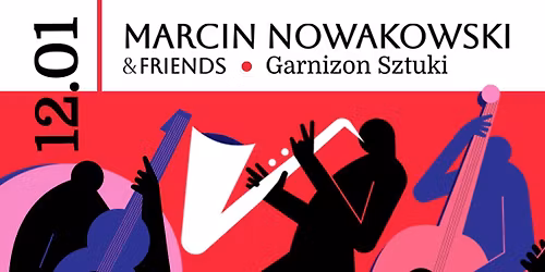 Marcin Nowakowski & Friends