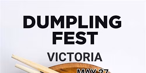 Dumpling Fest Victoria