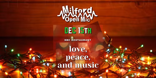 Milford Open Mic Dec 2025 - Love, Peace and Music
