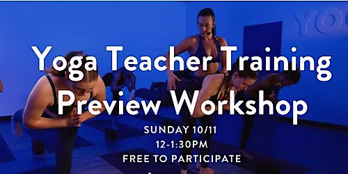 Yoga Teacher Training Preview Workshop