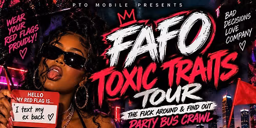 FAFO: TOXIC TRAITS TOUR