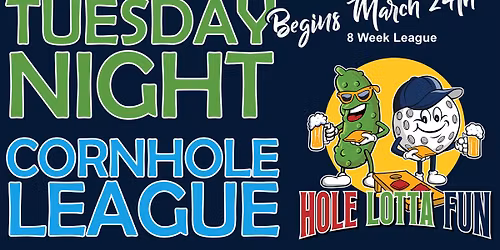 Tuesday Night Cornhole League at Dinks & Dingers