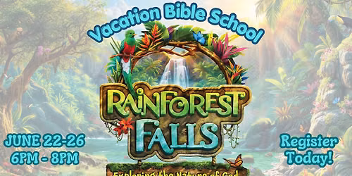 Vacation Bible School (VBS) Rainforest Falls